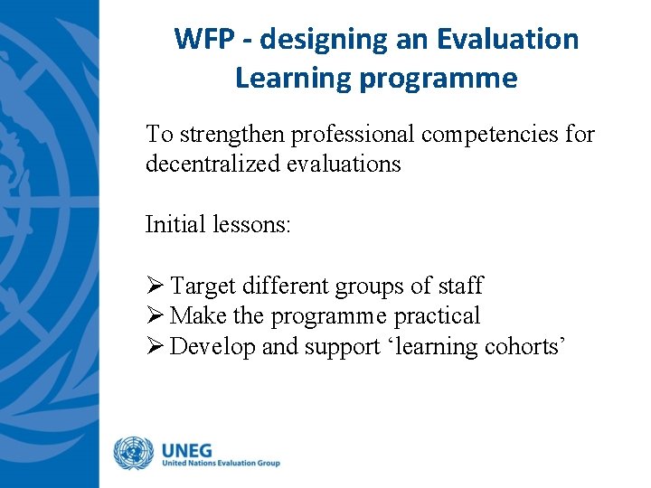 WFP - designing an Evaluation Learning programme To strengthen professional competencies for decentralized evaluations