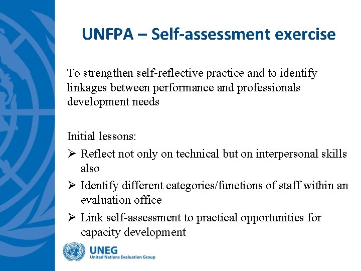 UNFPA – Self-assessment exercise To strengthen self-reflective practice and to identify linkages between performance