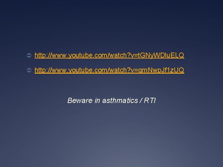 Ü http: //www. youtube. com/watch? v=t. GNy. WDlu. ELQ Ü http: //www. youtube. com/watch?