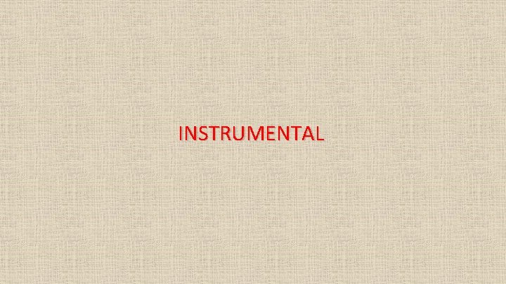  INSTRUMENTAL 