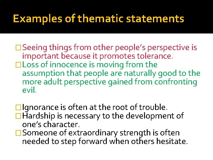 Examples of thematic statements �Seeing things from other people’s perspective is important because it Examples of thematic statements �Seeing things from other people’s perspective is important because it