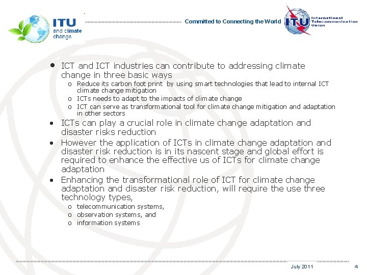 Committed to Connecting the World • ICT and ICT industries can contribute to addressing