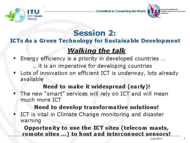 Committed to Connecting the World Session 2: ICTs As a Green Technology for Sustainable