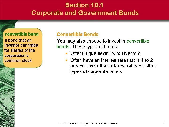 Section 10. 1 Corporate and Government Bonds convertible bond a bond that an investor