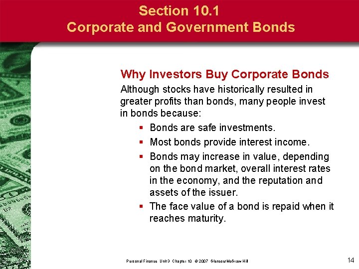 Section 10. 1 Corporate and Government Bonds Why Investors Buy Corporate Bonds Although stocks