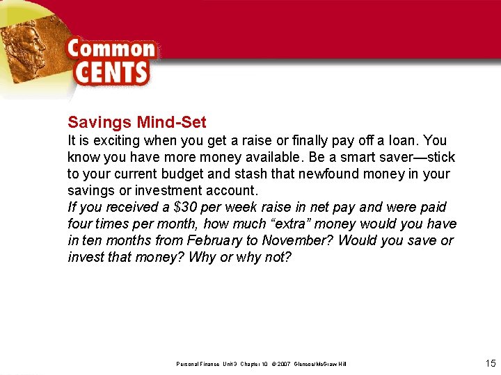 Savings Mind-Set It is exciting when you get a raise or finally pay off