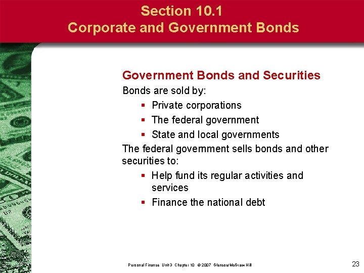 Section 10. 1 Corporate and Government Bonds and Securities Bonds are sold by: §
