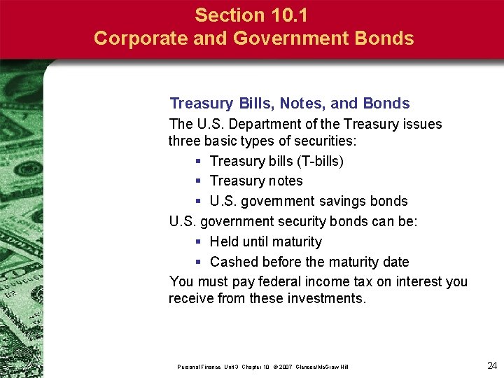 Section 10. 1 Corporate and Government Bonds Treasury Bills, Notes, and Bonds The U.