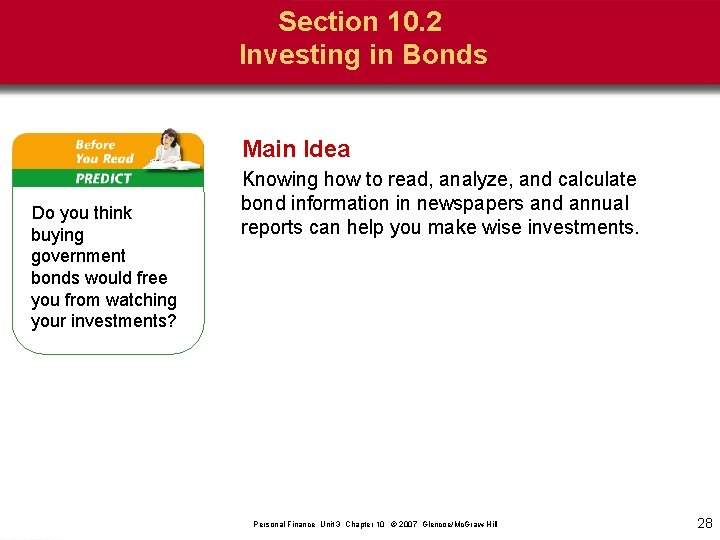 Section 10. 2 Investing in Bonds Main Idea Do you think buying government bonds