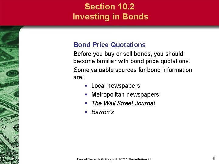 Section 10. 2 Investing in Bonds Bond Price Quotations Before you buy or sell