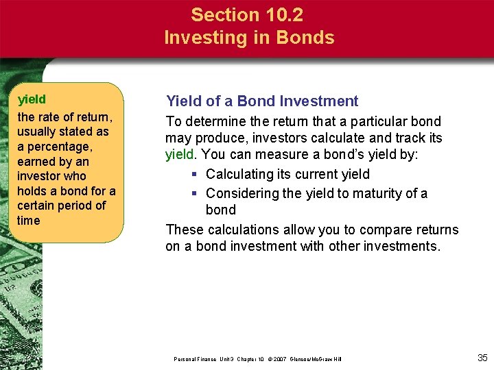 Section 10. 2 Investing in Bonds yield the rate of return, usually stated as