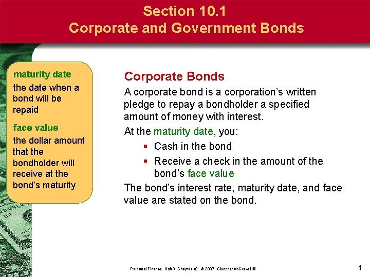 Section 10. 1 Corporate and Government Bonds maturity date the date when a bond