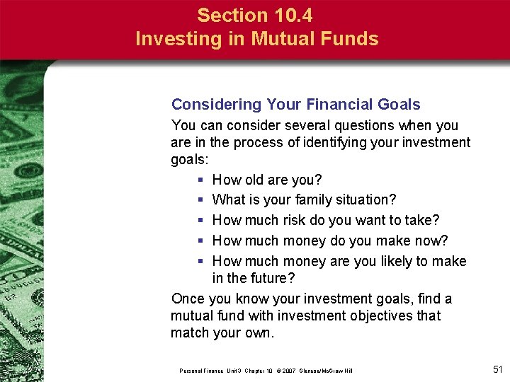 Section 10. 4 Investing in Mutual Funds Considering Your Financial Goals You can consider
