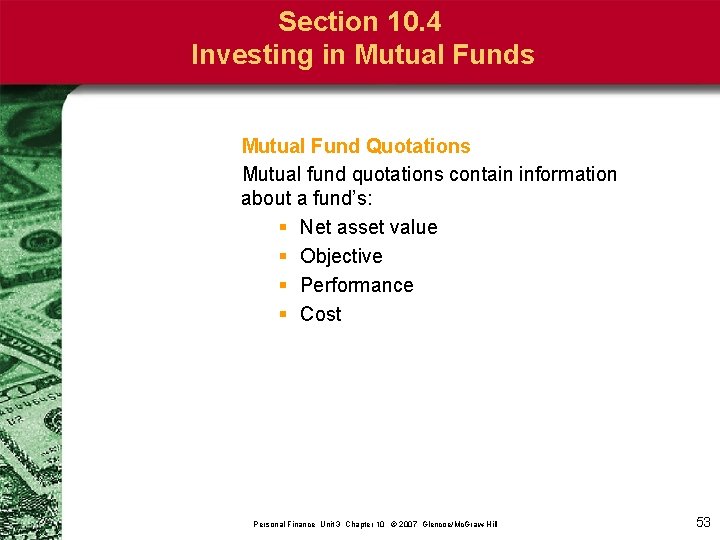 Section 10. 4 Investing in Mutual Funds Mutual Fund Quotations Mutual fund quotations contain