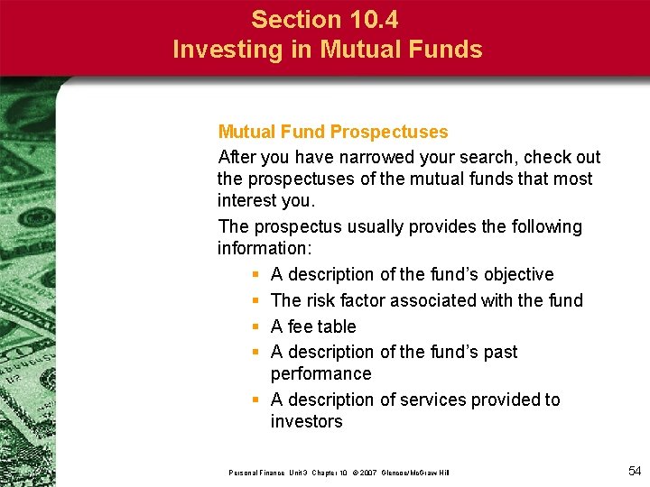 Section 10. 4 Investing in Mutual Funds Mutual Fund Prospectuses After you have narrowed