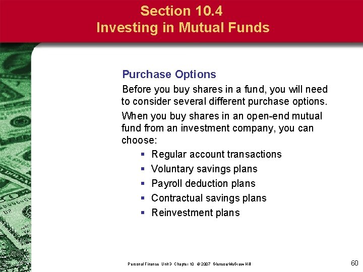 Section 10. 4 Investing in Mutual Funds Purchase Options Before you buy shares in