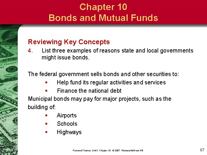 Chapter 10 Bonds and Mutual Funds Reviewing Key Concepts 4. List three examples of