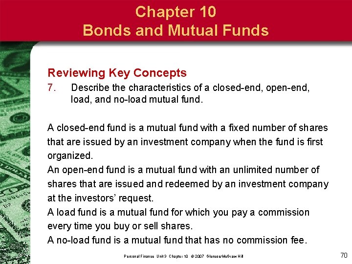 Chapter 10 Bonds and Mutual Funds Reviewing Key Concepts 7. Describe the characteristics of