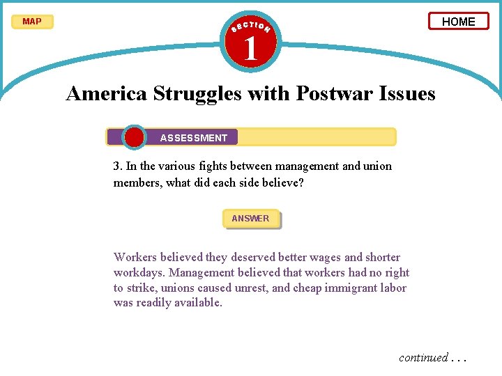 HOME MAP 1 America Struggles with Postwar Issues ASSESSMENT 3. In the various fights