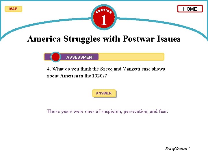 HOME MAP 1 America Struggles with Postwar Issues ASSESSMENT 4. What do you think