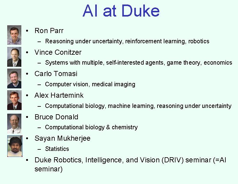 AI at Duke • Ron Parr – Reasoning under uncertainty, reinforcement learning, robotics •