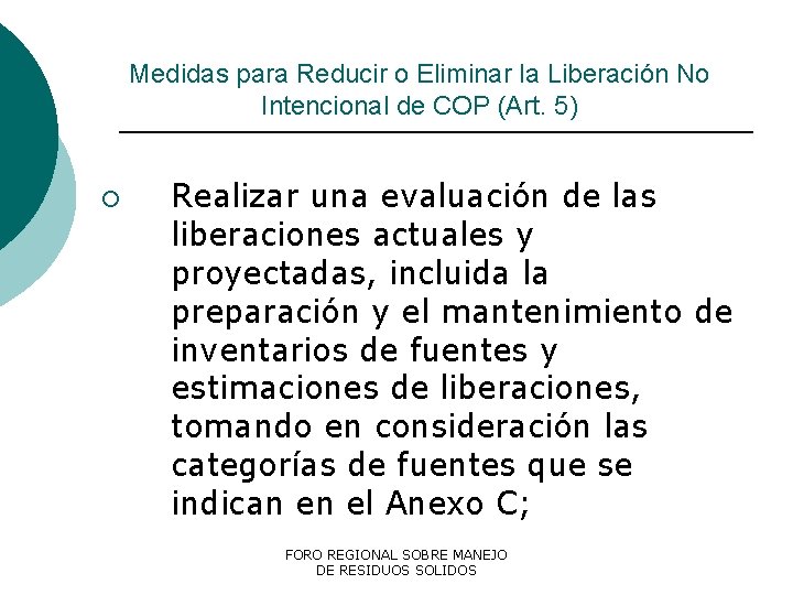 Medidas para Reducir o Eliminar la Liberación No Intencional de COP (Art. 5) ¡