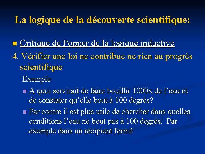 La logique de la découverte scientifique: Critique de Popper de la logique inductive 4.