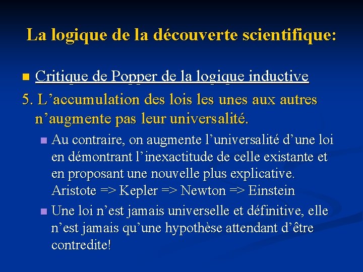 La logique de la découverte scientifique: Critique de Popper de la logique inductive 5.