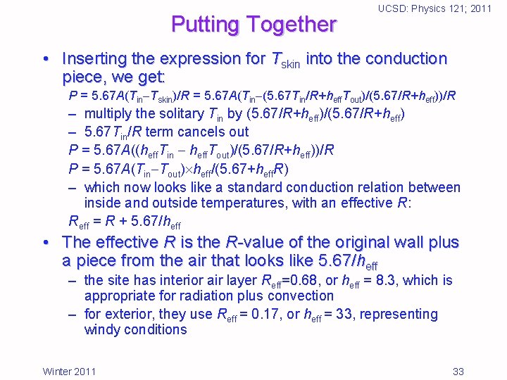 Putting Together UCSD: Physics 121; 2011 • Inserting the expression for Tskin into the