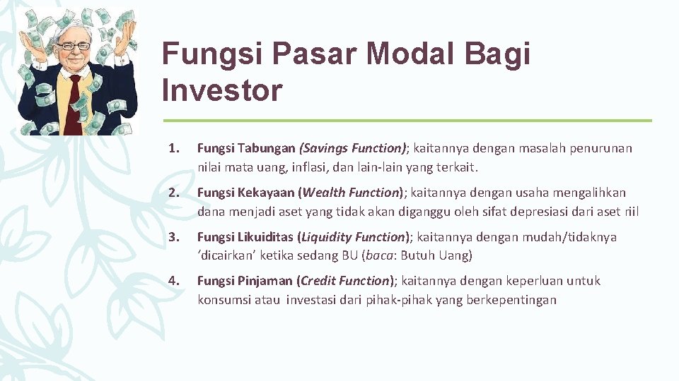 Fungsi Pasar Modal Bagi Investor 1. Fungsi Tabungan (Savings Function); kaitannya dengan masalah penurunan