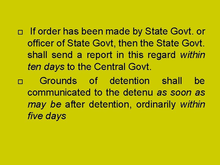  If order has been made by State Govt. or officer of State Govt,