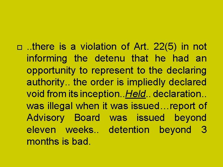 . . there is a violation of Art. 22(5) in not informing the