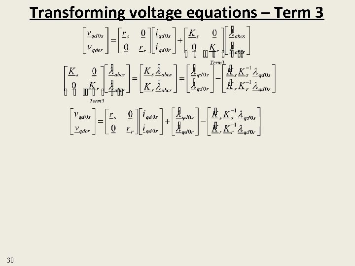 Transforming voltage equations – Term 3 30 