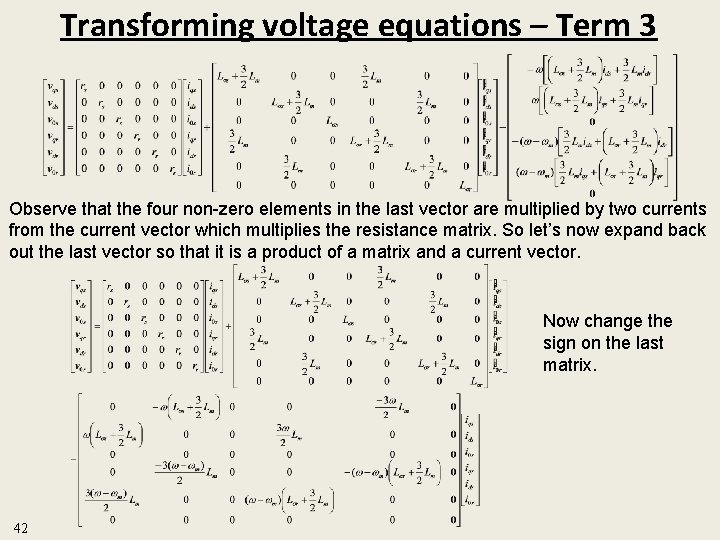 Transforming voltage equations – Term 3 Observe that the four non-zero elements in the