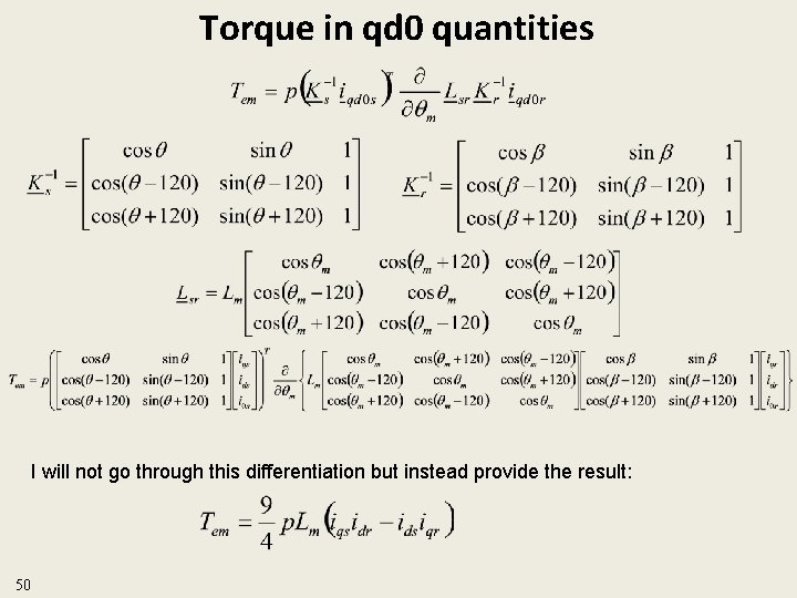 Torque in qd 0 quantities I will not go through this differentiation but instead
