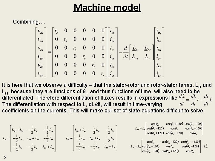 Machine model Combining…. It is here that we observe a difficulty – that the