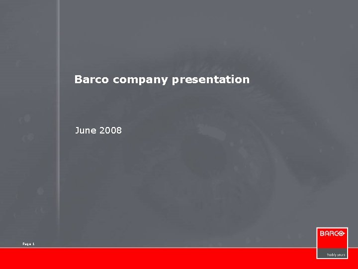 Barco company presentation June 2008 Page 1 