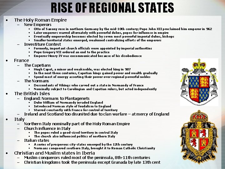 RISE OF REGIONAL STATES • • • The Holy Roman Empire – New Emperors