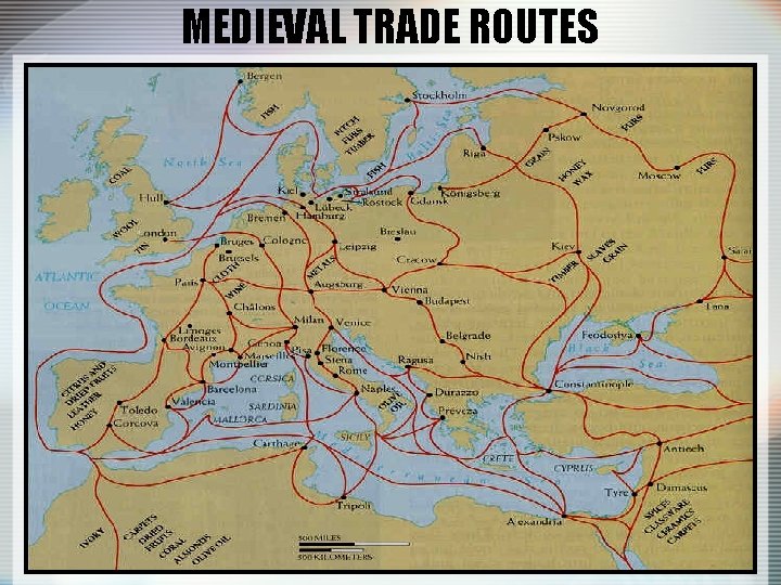 MEDIEVAL TRADE ROUTES 