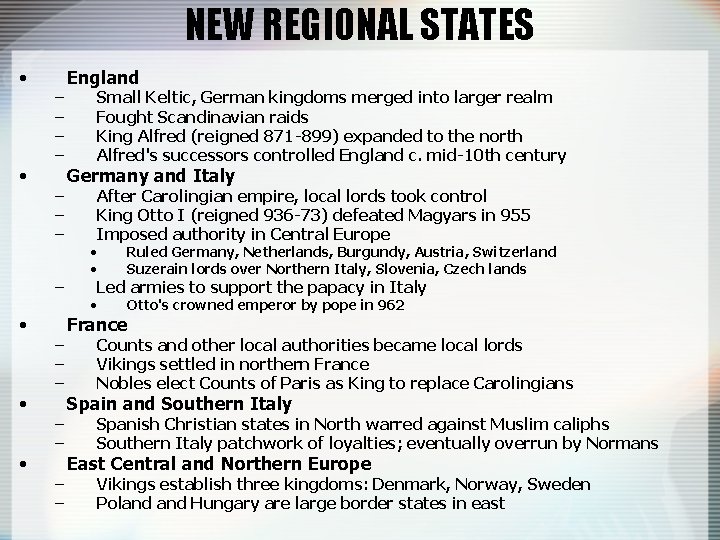 NEW REGIONAL STATES • • – – – – • • • – –