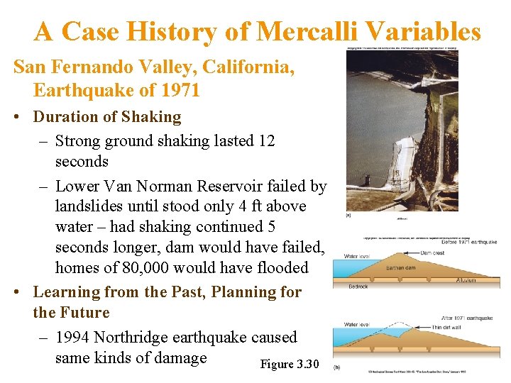 A Case History of Mercalli Variables San Fernando Valley, California, Earthquake of 1971 •