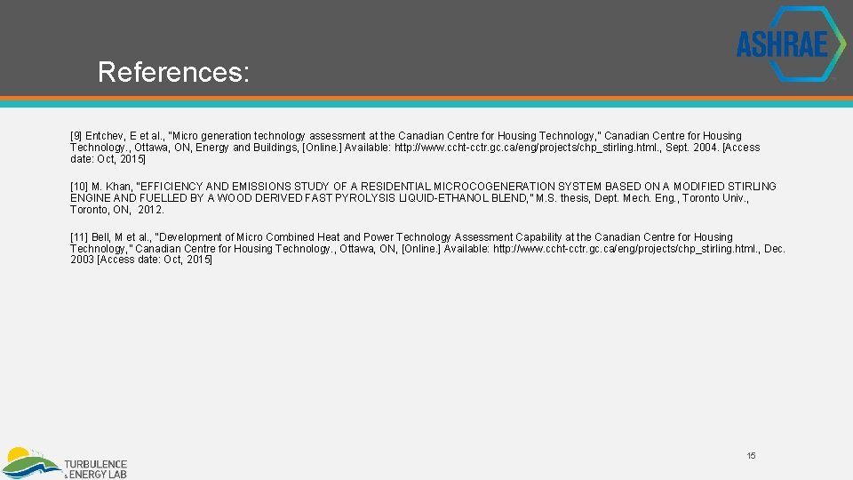 References: [9] Entchev, E et al. , “Micro generation technology assessment at the Canadian