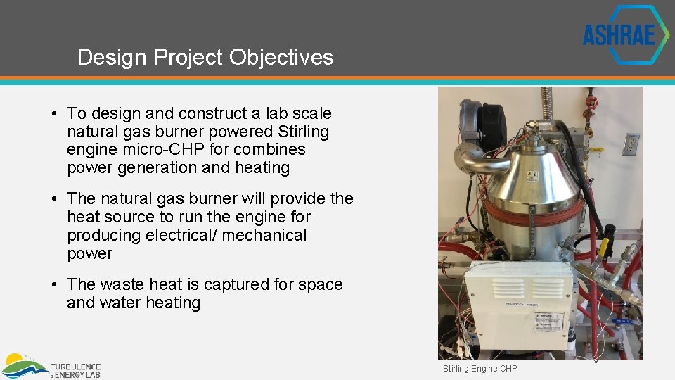 Design Project Objectives • To design and construct a lab scale natural gas burner