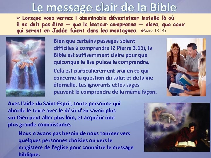 Le message clair de la Bible « Lorsque vous verrez l'abominable dévastateur installé là