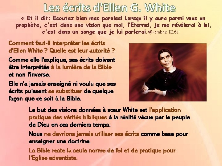 Les écrits d'Ellen G. White « Et il dit: Ecoutez bien mes paroles! Lorsqu'il