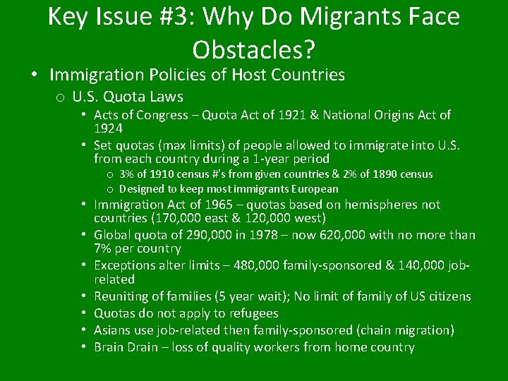 Key Issue #3: Why Do Migrants Face Obstacles? • Immigration Policies of Host Countries