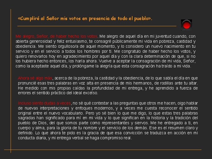 «Cumpliré al Señor mis votos en presencia de todo el pueblo» . Me «Cumpliré al Señor mis votos en presencia de todo el pueblo» . Me