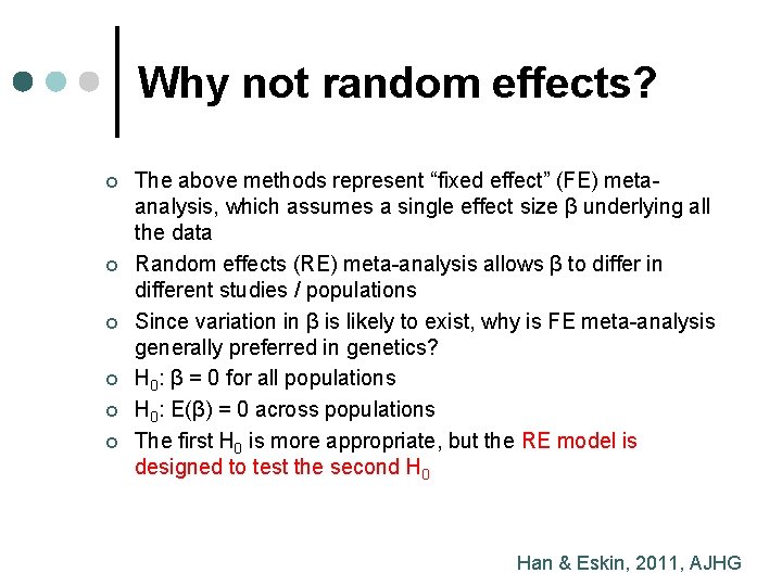 Why not random effects? ¢ ¢ ¢ The above methods represent “fixed effect” (FE)