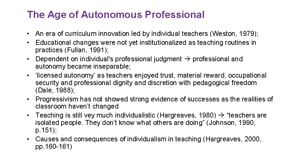 The Age of Autonomous Professional • An era of curriculum innovation led by individual