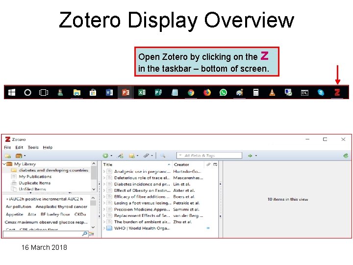 Zotero Display Overview Open Zotero by clicking on the Z in the taskbar –